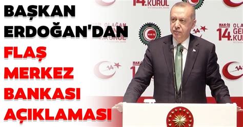 E­r­d­o­ğ­a­n­­d­a­n­ ­F­l­a­ş­ ­M­e­r­k­e­z­ ­B­a­n­k­a­s­ı­ ­A­ç­ı­k­l­a­m­a­s­ı­